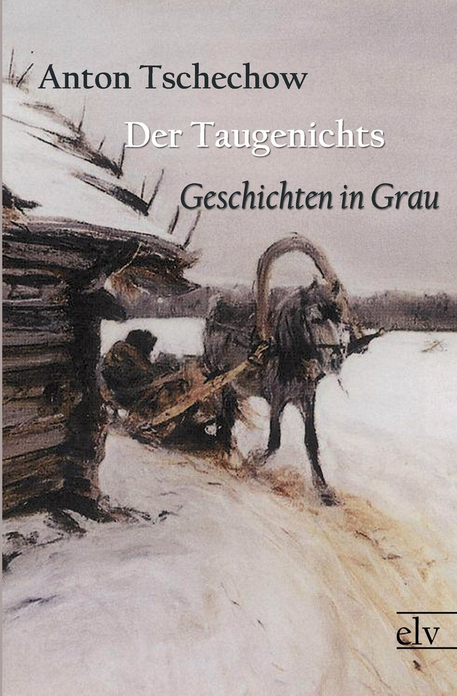 Der Taugenichts: Geschichten in Grau Classics