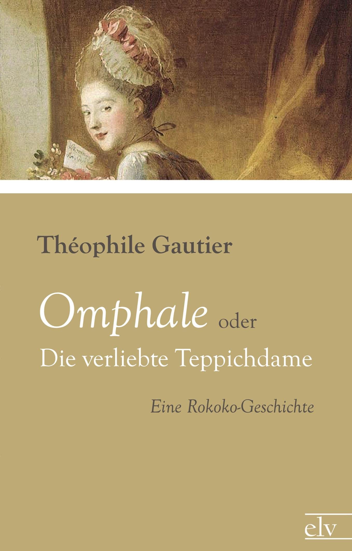 Omphale oder Die verliebte Teppichdame Classics