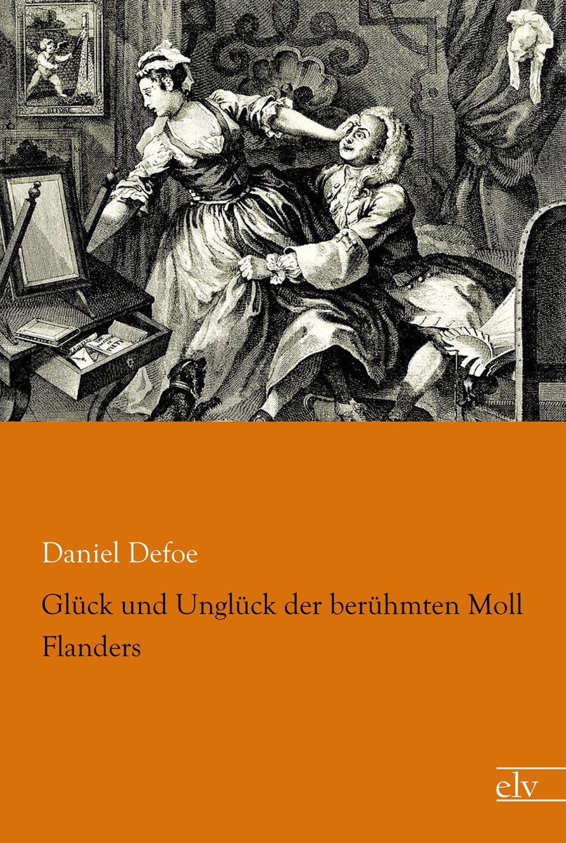 Glueck und Unglueck der beruehmten Moll Flanders Classics