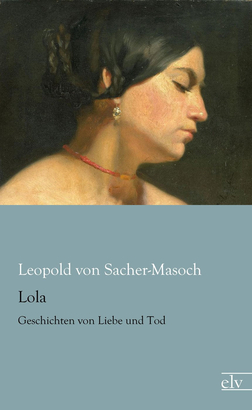 Lola: Geschichten von Liebe und Tod Contemporary literature