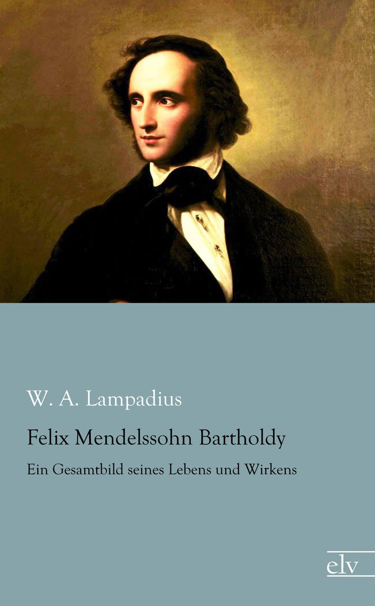 Felix Mendelssohn Bartholdy book