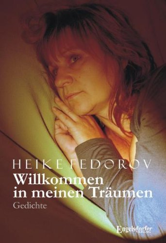 Willkommen in meinen Träumen: Gedichte Poetry