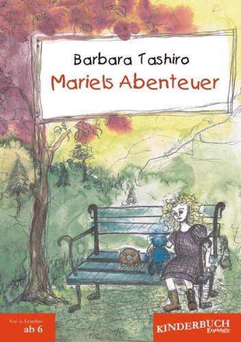 Mariels Abenteuer: Ein Kinderbuch vom Erstlesealter an. Mit Illustrationen von Juliane Kuhnt Novels & Short Stories
