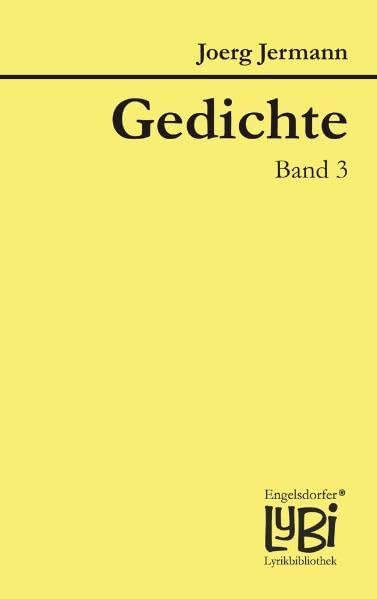 Gedichte. Band 3 (Engelsdorfer Lyrikbibliothek) Poetry