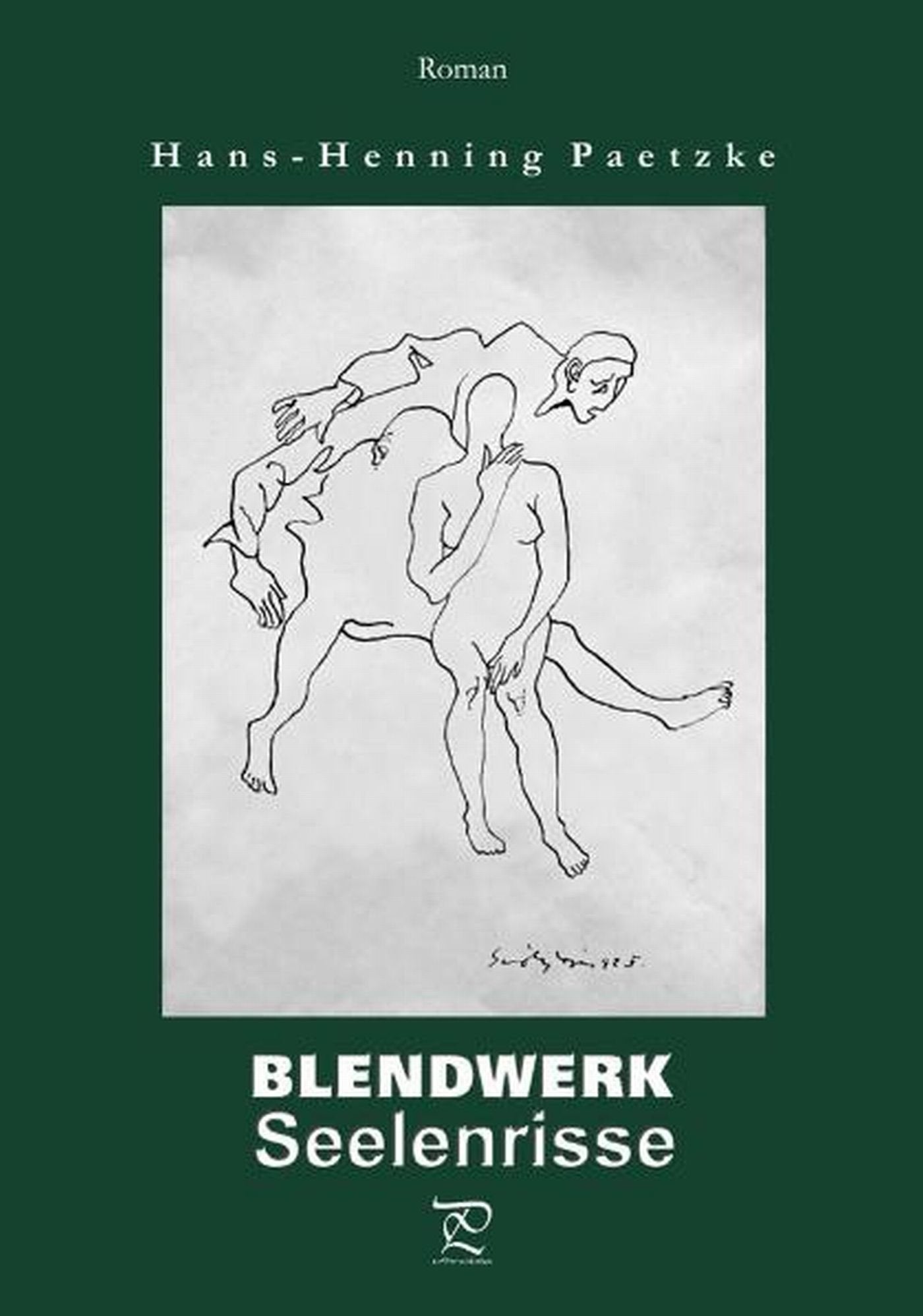 Blendwerk. Seelenrisse Contemporary literature