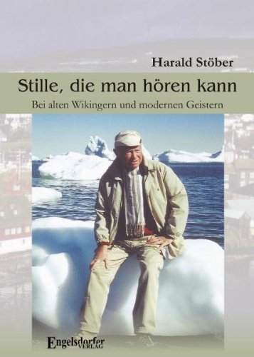 Stille die man hören kann: Bei alten Wikingern und modernen Geistern book