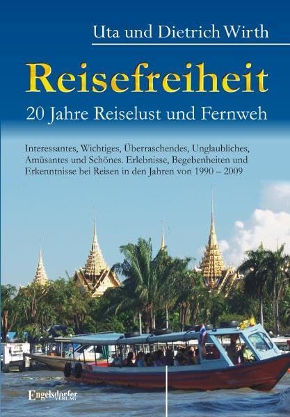 Reisefreiheit. 20 Jahre Reiselust und Fernweh Books