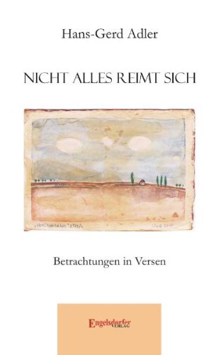 Nicht alles reimt sich: Betrachtungen in Versen Poetry