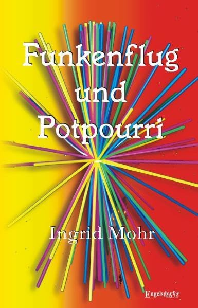 Funkenflug und Potpourri Contemporary literature
