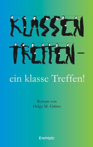 Klassentreffen - ein klasse Treffen: Roman Contemporary literature