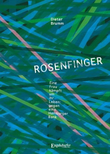 Rosenfinger: Eine Frau kämpft um ihr Leben – gegen eine Hamburger Bank Contemporary literature