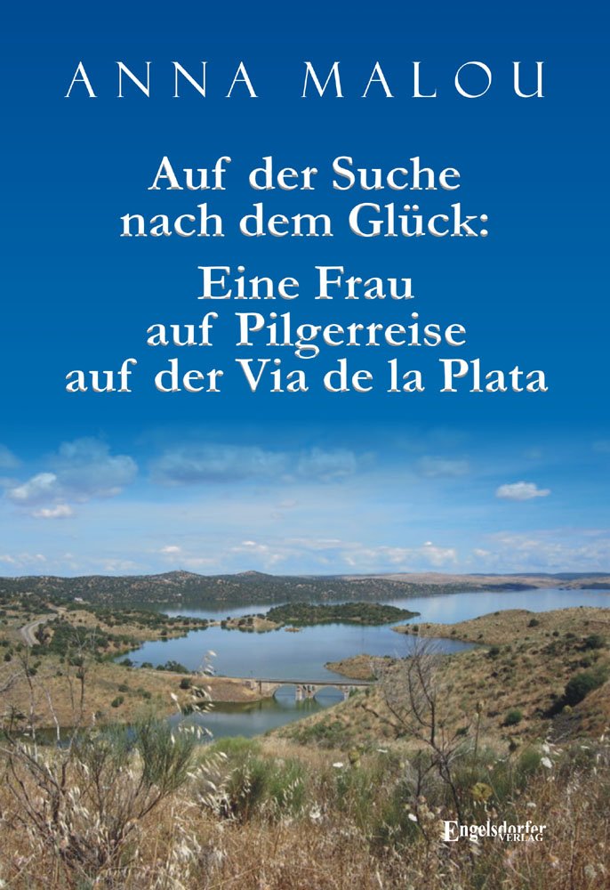 Auf der Suche nach dem Glück: Eine Frau auf Pilgerreise auf der Via de la Plata Leisure, Home & Garden