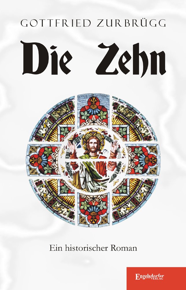 Die Zehn: Ein historischer Roman Historical Fiction