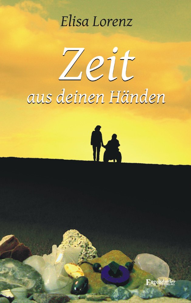 Zeit aus deinen Händen: Eine ungewöhnliche Reise zurück ins Leben Contemporary literature