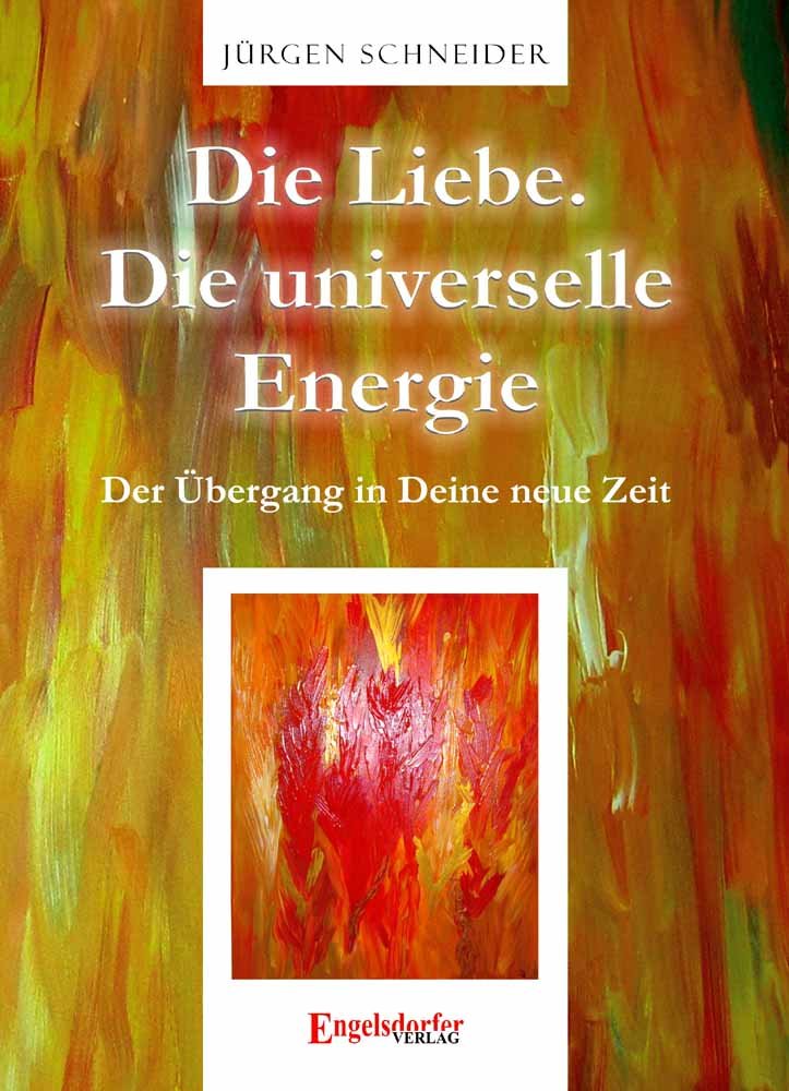 Die Liebe. Die universelle Energie - Der Übergang in Deine neue Zeit Film, Art & Culture