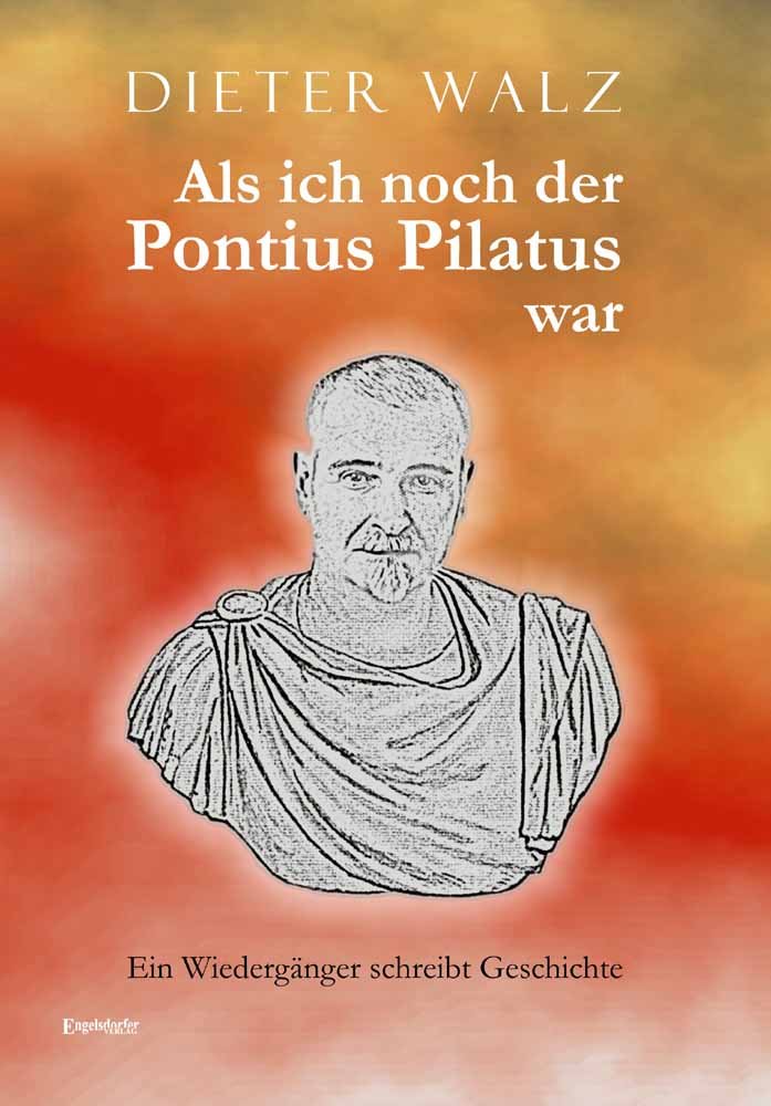 Als ich noch der Pontius Pilatus war Historical Fiction