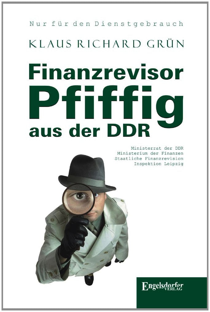 Finanzrevisor Pfiffig aus der DDR German history