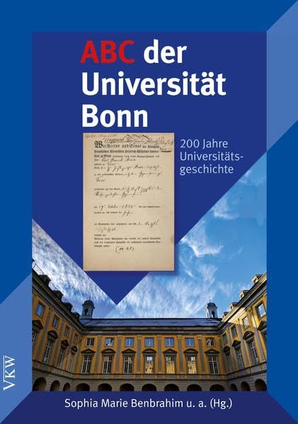 ABC der Universität Bonn: 200 Jahre Universitätsgeschichte Politics & History