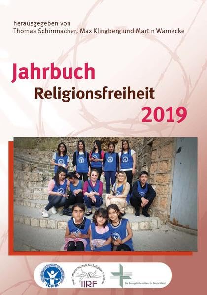 Jahrbuch Religionsfreiheit 2019 (Studien zur Religionsfreiheit - Studies in Religious Freedom) Politics & History