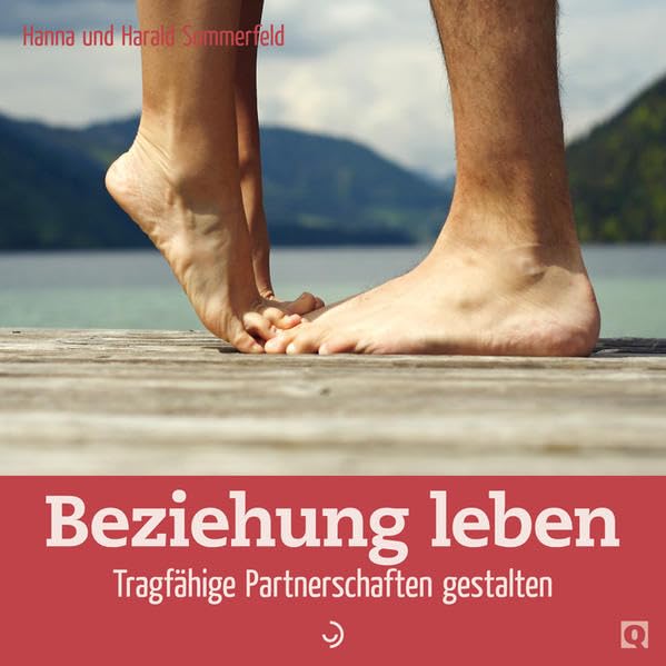 Beziehung leben: Tragfähige Partnerschaften gestalten (Quadro) Books
