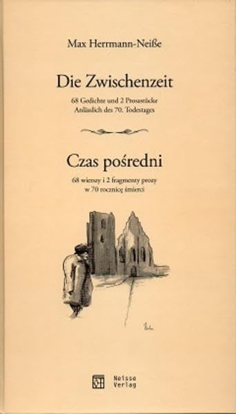 Die Zwischenzeit: 68 Gedichte und 2 Prosastücke. Anlässlich des 70. Todestages Classics