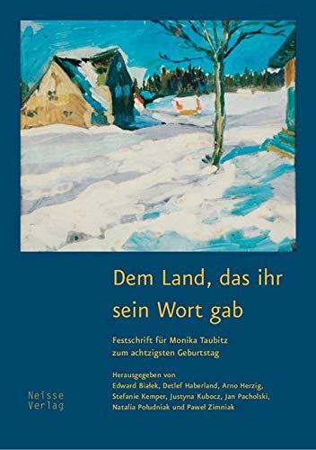 Dem Land, das ihr sein Wort gab: Festschrift für Monika Taubitz zum achtzigsten Geburtstag Poetry