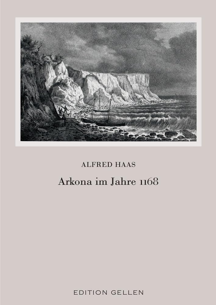 Arkona im Jahre 1168: DE (Edition Gellen) Biographies & Memoirs