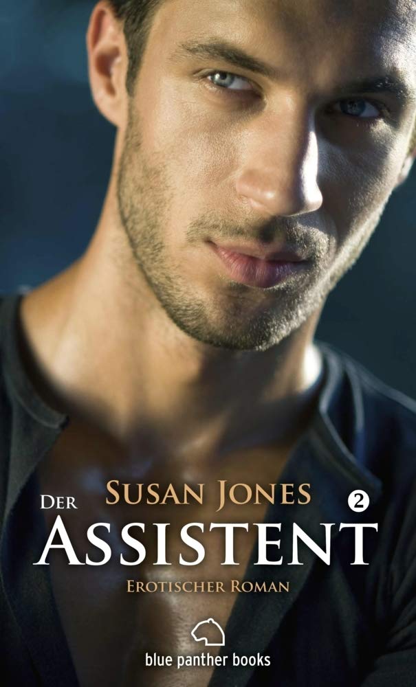 Der Assistent 2 | Erotischer Roman: Taschenbuch: Sie ist der Chef, doch er hat das Sagen ... Contemporary literature
