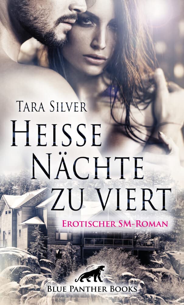 Heiße Nächte zu viert | Erotischer SM-Roman: Eifersucht, nackte Haut und eine SM-Orgie Contemporary literature
