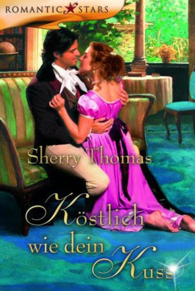 Köstlich wie dein Kuss: Roman (Romantic Stars) Historical Fiction