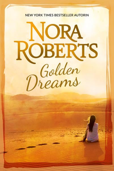 Golden Dreams: 1. Die Tochter des Goldsuchers 2. Trau keinem Playboy: Die Tochter des Goldsuchers; Trau keinem Playboy. Roman (New York Times Bestseller Autoren: Romance) Contemporary literature Books