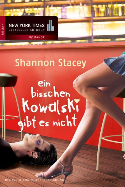 Ein bisschen Kowalski gibt es nicht: Deutsche Erstveröffentlichung (New York Times Bestseller Autoren: Romance) Contemporary literature