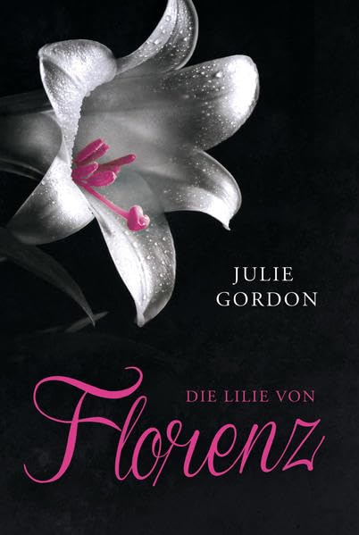 Die Lilie von Florenz (MIRA Erotik) Historical Fiction