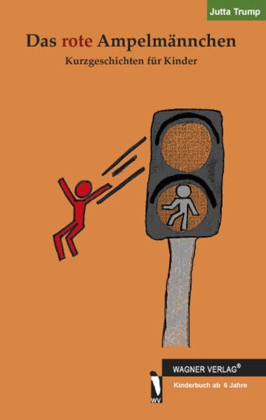 Das rote Ampelmännchen: Kurzgeschichten für Kinder Contemporary literature