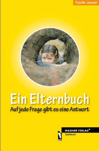 Ein Elternbuch: Auf jede Frage gibt es eine Antwort Books