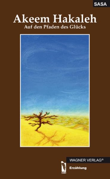 Akeem Hakaleh: Auf den Pfaden des Glücks Contemporary literature