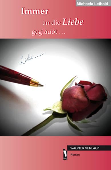 Immer an die Liebe geglaubt ...: Roman Contemporary literature