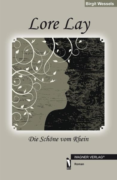 Lore Lay: Die Schöne vom Rhein Contemporary literature Books