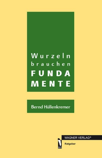 Wurzeln brauchen FUNDAMENTE Psychology