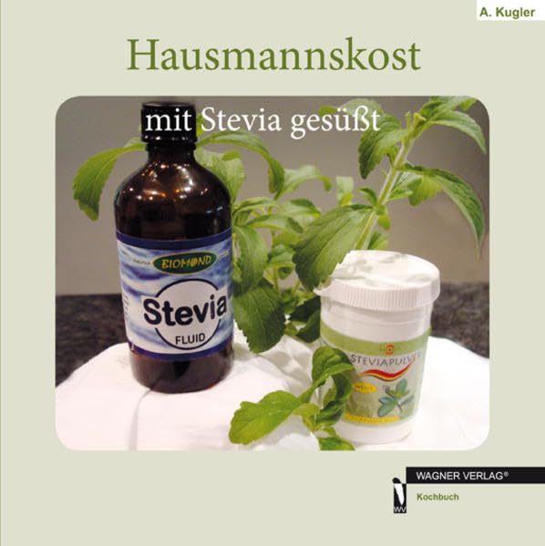 Hausmannskost mit Stevia gesüßt Leisure, Home & Garden