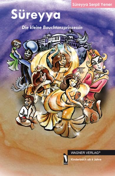 Süreyya: Die kleine Bauchtanzprinzessin Novels & Short Stories