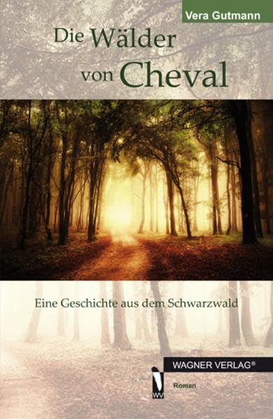 Die Wälder von Cheval: Eine Geschichte aus dem Schwarzwald Contemporary literature