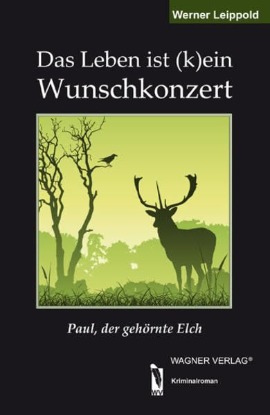 Das Leben ist (k)ein Wunschkonzert: Paul, der gehörnte Elch Contemporary literature