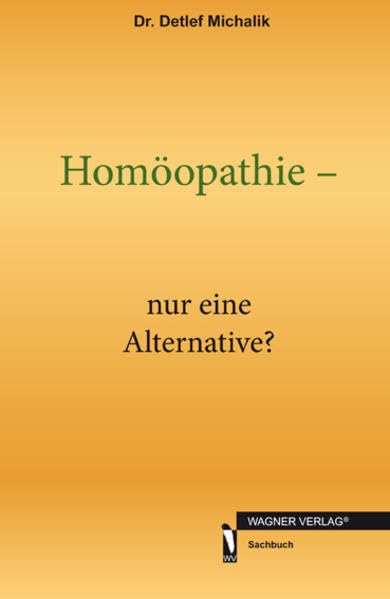 Homöopathie - nur eine Alternative? Medicine