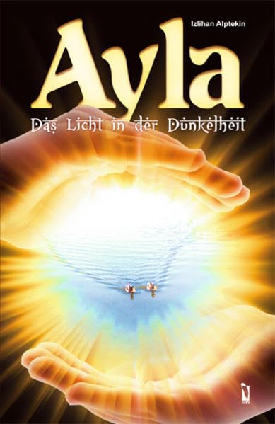 Ayla: Das Licht in der Dunkelheit Contemporary literature