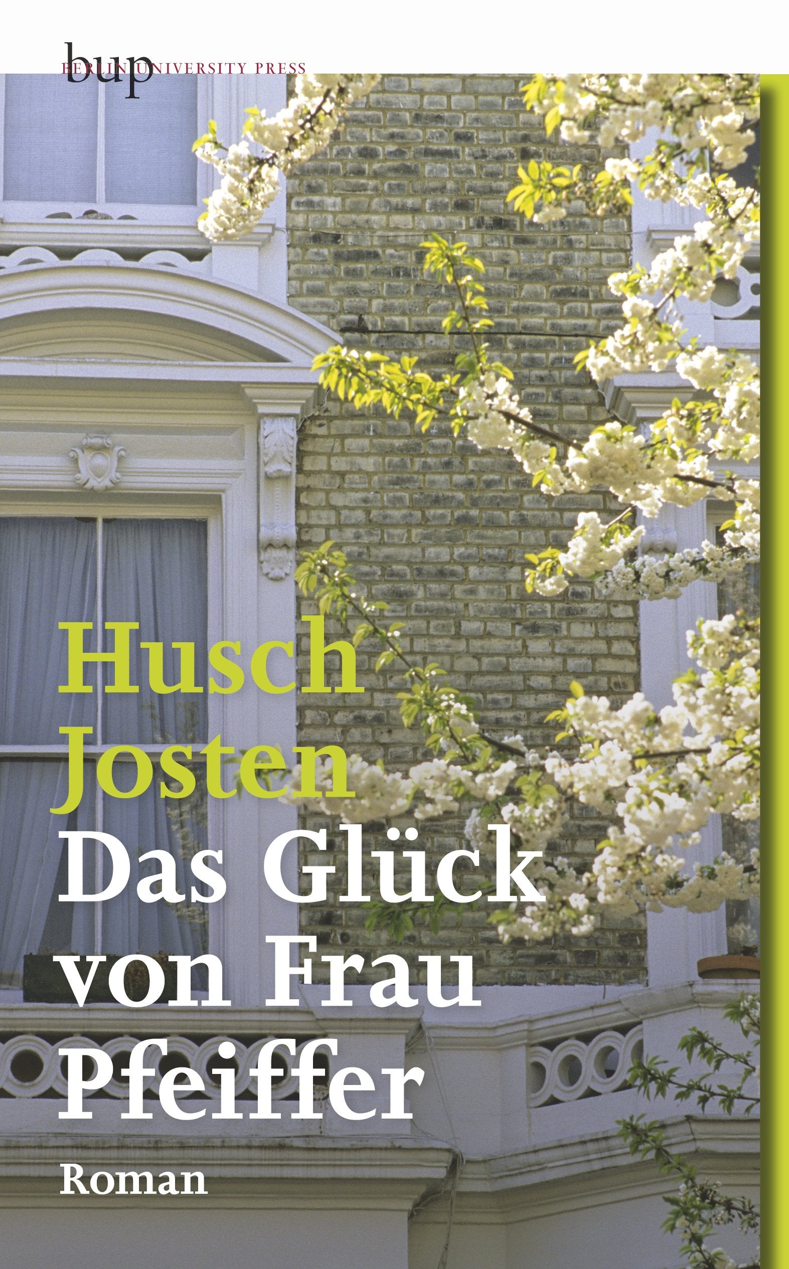 Das Glück von Frau Pfeiffer: Roman Contemporary literature