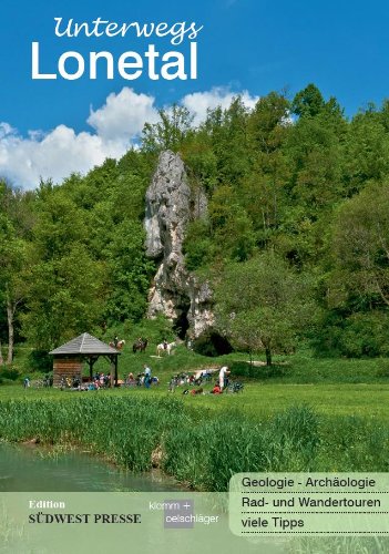 Unterwegs - Lonetal: Archäologie - Geologie - Flora - Fauna - Freizeit - Service book