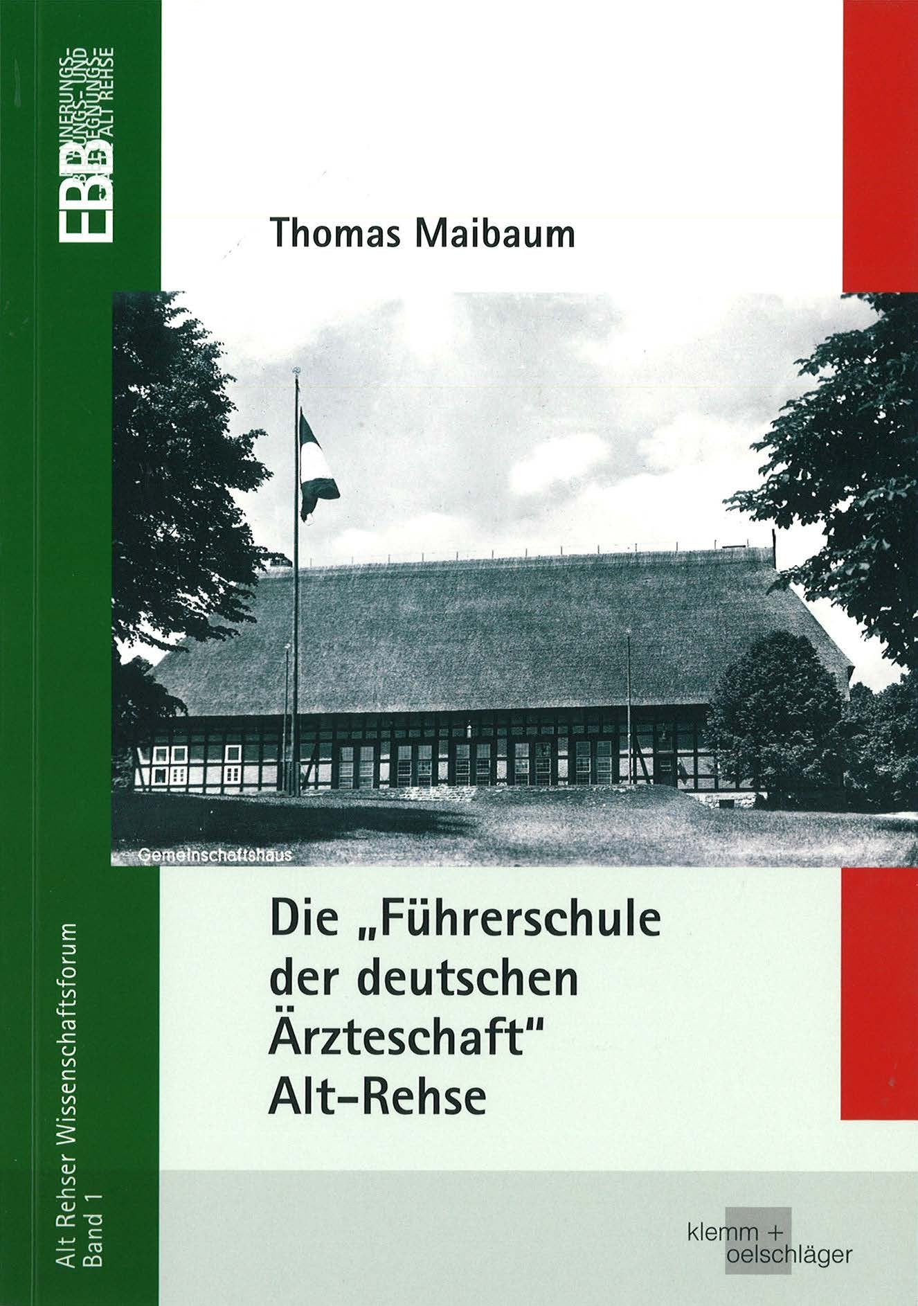 Die Führerschule der deutschen Ärzteschaft Alt-Rehse Politics & History
