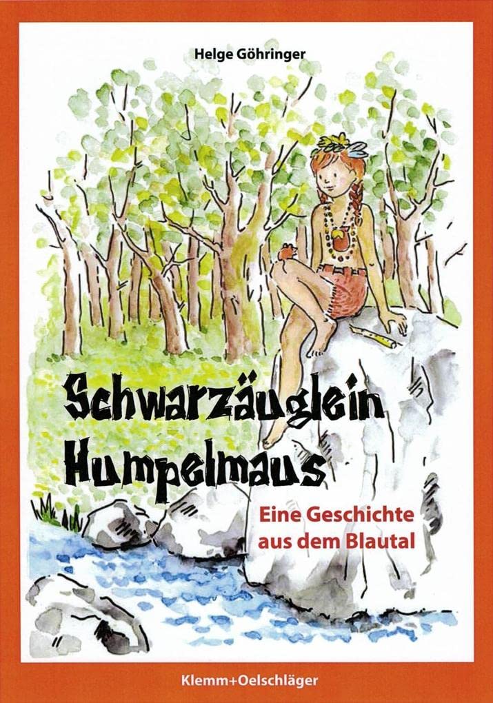 Schwarzäuglein Humpelmaus: Eine Geschichte aus dem Blautal Novels & Short Stories