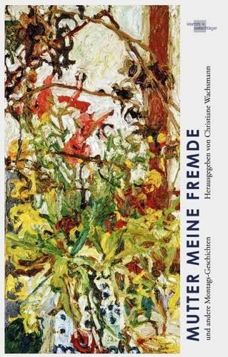Mutter meiner Fremde: und andere Montags-Geschichten Contemporary literature